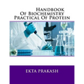 Handbook Of Biochemistry Practical Of Protein