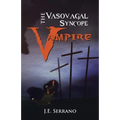 The Vasovagal Syncope Vampire