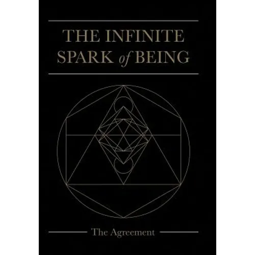The Infinite Spark of Being: The Agreement