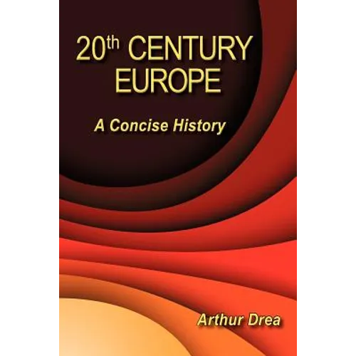 20th Century Europe: A Concise History