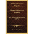 More Criticism On Darwin: And Administrative Nihilism (1872)