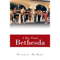 A Boy from Bethesda