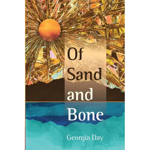 Of Sand and Bone