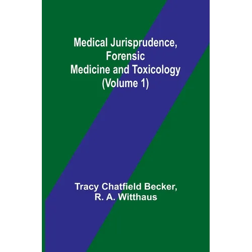 Medical Jurisprudence, Forensic medicine and Toxicology (Volume 1)