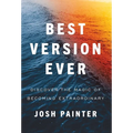 Best Version Ever: Discover the MAGIC of Becoming Extraordinary