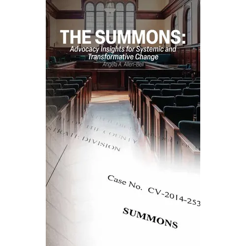 The Summons: Advocacy Insights for Systemic and Transformative Change