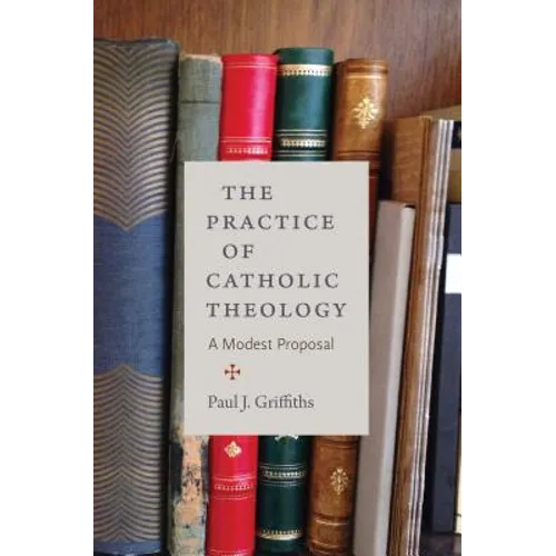 The Practice of Catholic Theology