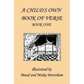 A Child's Own Book of Verse, Book One (Yesterday's Classics)