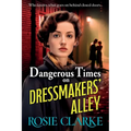 Dangerous Times on Dressmakers' Alley