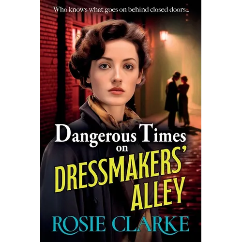 Dangerous Times on Dressmakers' Alley