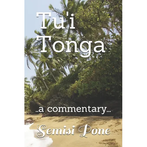 Tu'i Tonga: ..a commentary...