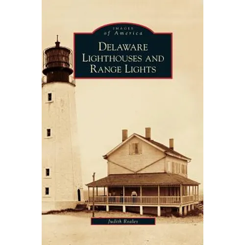 Delaware Lighthouses and Range Lights