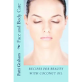 Recipes for Beauty with Coconut Oil