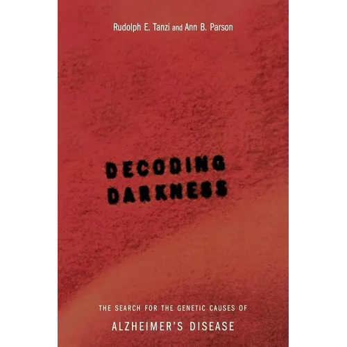 Decoding Darkness: The Search for the Genetic Causes of Alzheimer's Disease