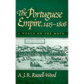 Portuguese Empire, 1415-1808: A World on the Move