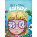 Who's Mostly Scared?