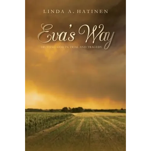 Eva's Way: Trusting God in trial and tragedy