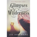 Glimpses of Wilderness