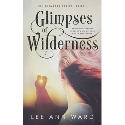 Glimpses of Wilderness