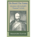 On Board the Emma: Adventures with Garibaldi's Thousand in Sicily