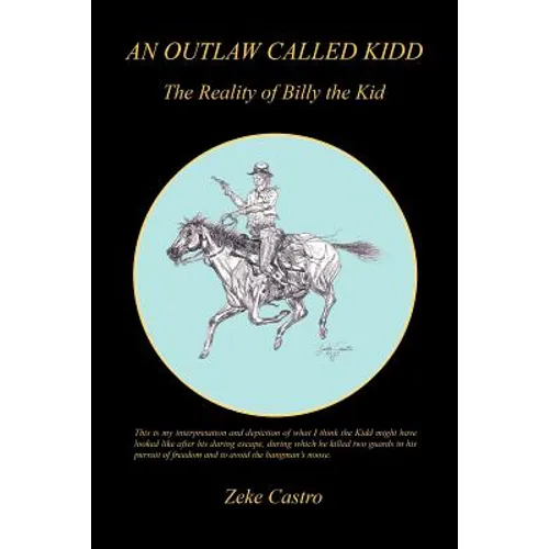 An Outlaw Called Kidd - The Reality of Billy the Kid