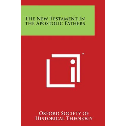 The New Testament in the Apostolic Fathers