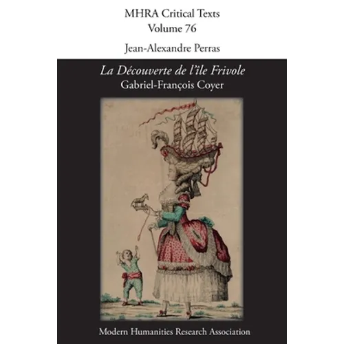 La Découverte de l'Île Frivole: [A Discovery and Description of the Island of Frivola]