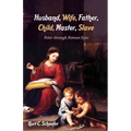 Husband, Wife, Father, Child, Master, Slave: Peter Through Roman Eyes