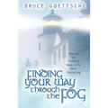 Finding Your Way Through the Fog