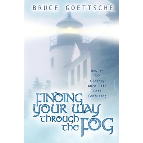 Finding Your Way Through the Fog