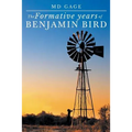The Formative Years of Benjamin Bird