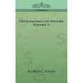 The Economics of Welfare: Volume II