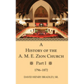 A History of the A. M. E. Zion Church, Part 1