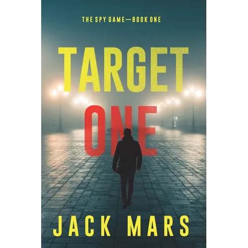 Target One (The Spy Game-Book #1)