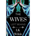 The Wives Left Behind