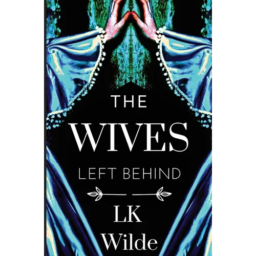 The Wives Left Behind