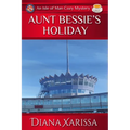 Aunt Bessie's Holiday