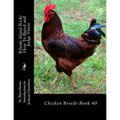 Rhode Island Reds: How To Breed and Judge Them: Chicken Breeds Book 40