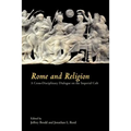 Rome and Religion: A Cross-Disciplinary Dialogue on the Imperial Cult