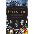 African Americans in Glencoe: The Little Migration