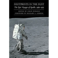 Footprints in the Dust: The Epic Voyages of Apollo, 1969-1975