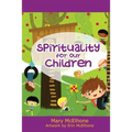 Spirituality For Our Children