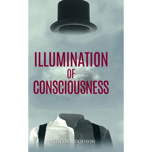Illumination of Consciousness