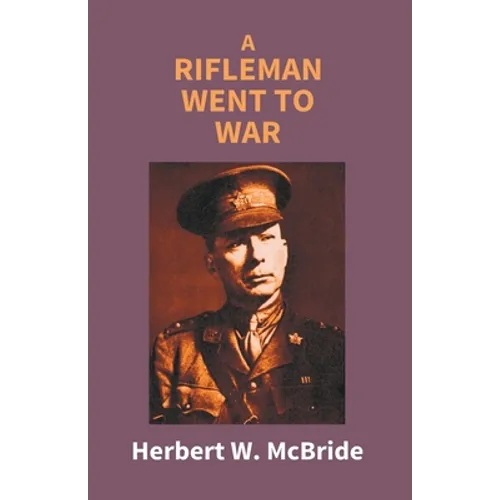 A Rifleman Went To War