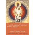 Native American Catholic Studies Reader