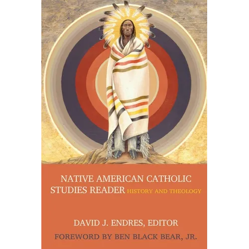 Native American Catholic Studies Reader