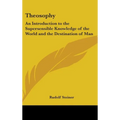 Theosophy: An Introduction to the Supersensible Knowledge of the World and the Destination of Man