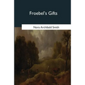 Froebel's Gifts