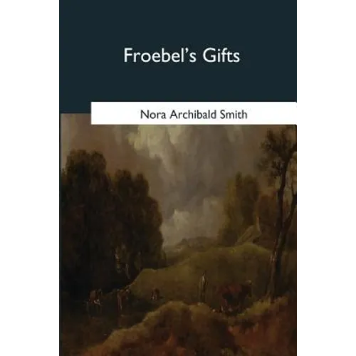 Froebel's Gifts