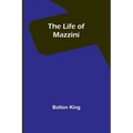 The Life of Mazzini